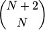 \binom{N+2}{N}.